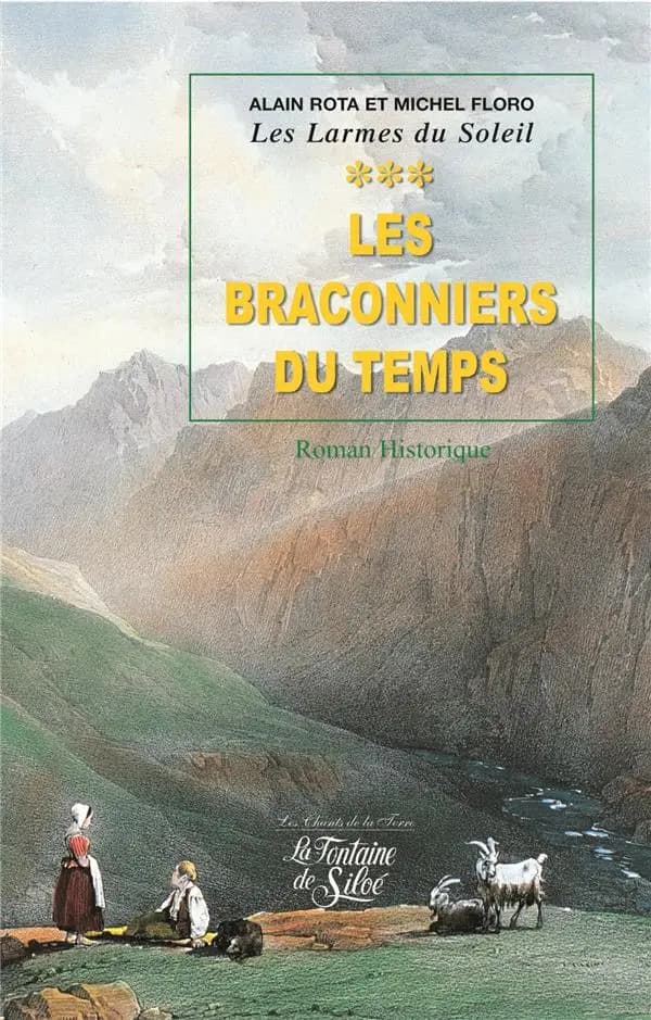 Les braconniers du temps : roman historique
