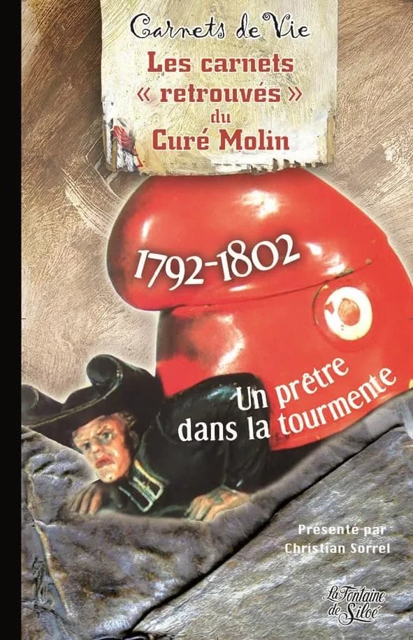 Les carnets de François Molin : un prêtre dans la tourmente, 1792-1802