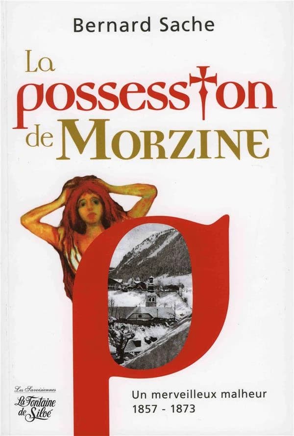 La possession de Morzine : un merveilleux malheur, 1857-1873