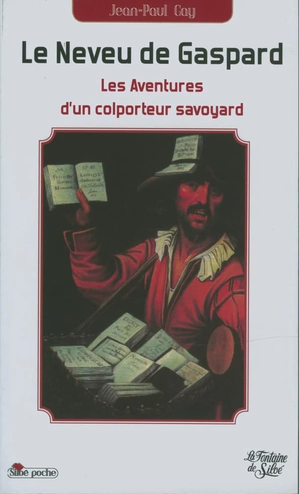 Le neveu de Gaspard ; les avnetures d'un colporteur savoyard