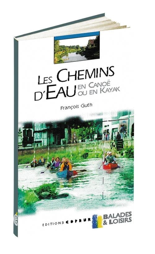 Les chemins d'eau en canoë ou en kayak
