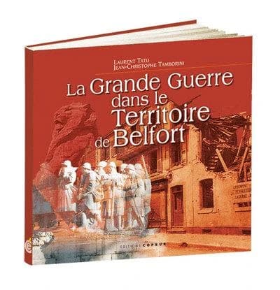 La Grande guerre dans le Territoire de Belfort