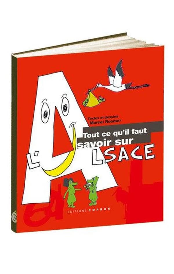 Tout ce qu'il faut savoir sur l'Alsace : l'essentiel en souriant