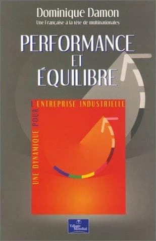Performance et équilibre : une dynamique pour l'entreprise industrielle