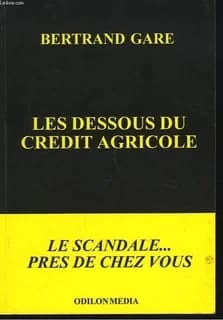Les dessous du credit agricole