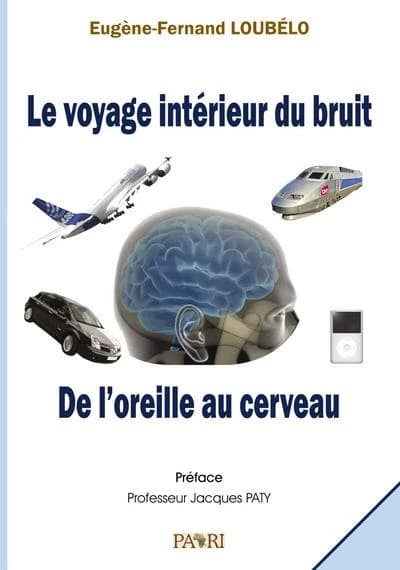 Le voyage intérieur du bruit : de l'oreille au cerveau