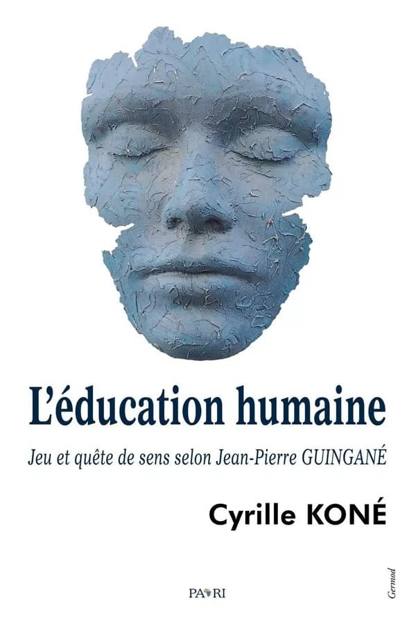 L éducation humaine : Jeu et quête de sens selon Jean-Pierre GUINGANÉ