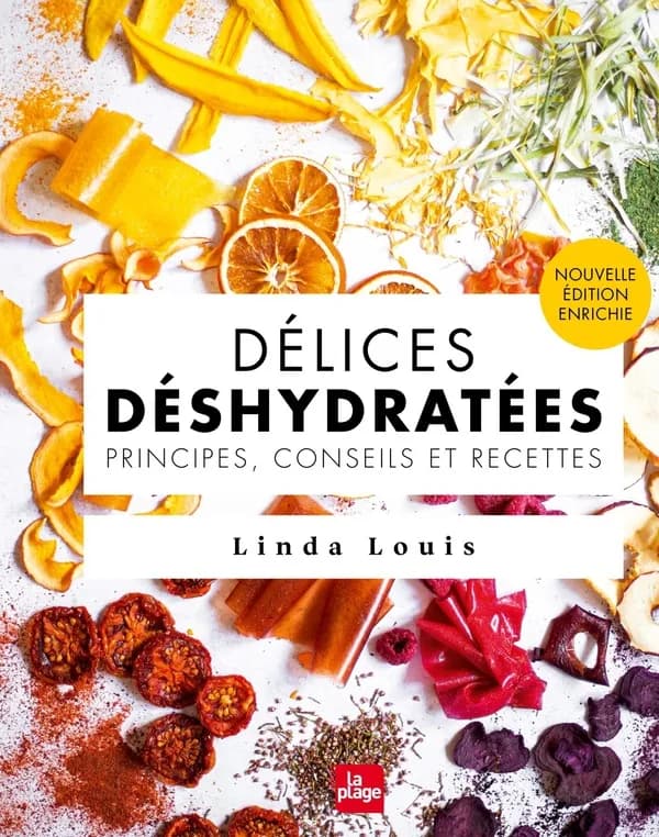 Délices déshydratées (Nouvelle éd. enrichie) Linda Louis