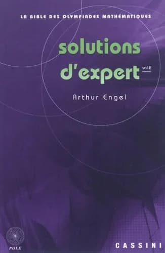 Solutions d'expert. Volume 2