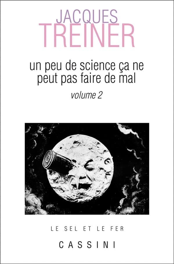 Un peu de science ça ne peut pas faire de mal. Volume 2