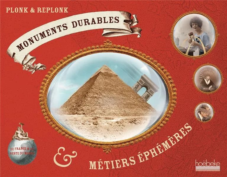 Monuments durables & métiers éphémères de France & du reste du monde