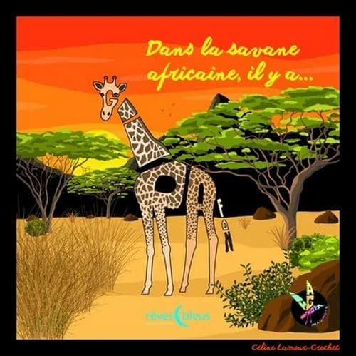 Dans la savane africaine, il y a Girafon