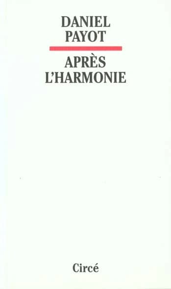 Après l'harmonie : Benjamin, Adorno et quelques autres