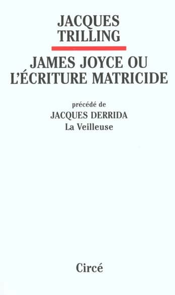 James Joyce ou L'écriture matricide