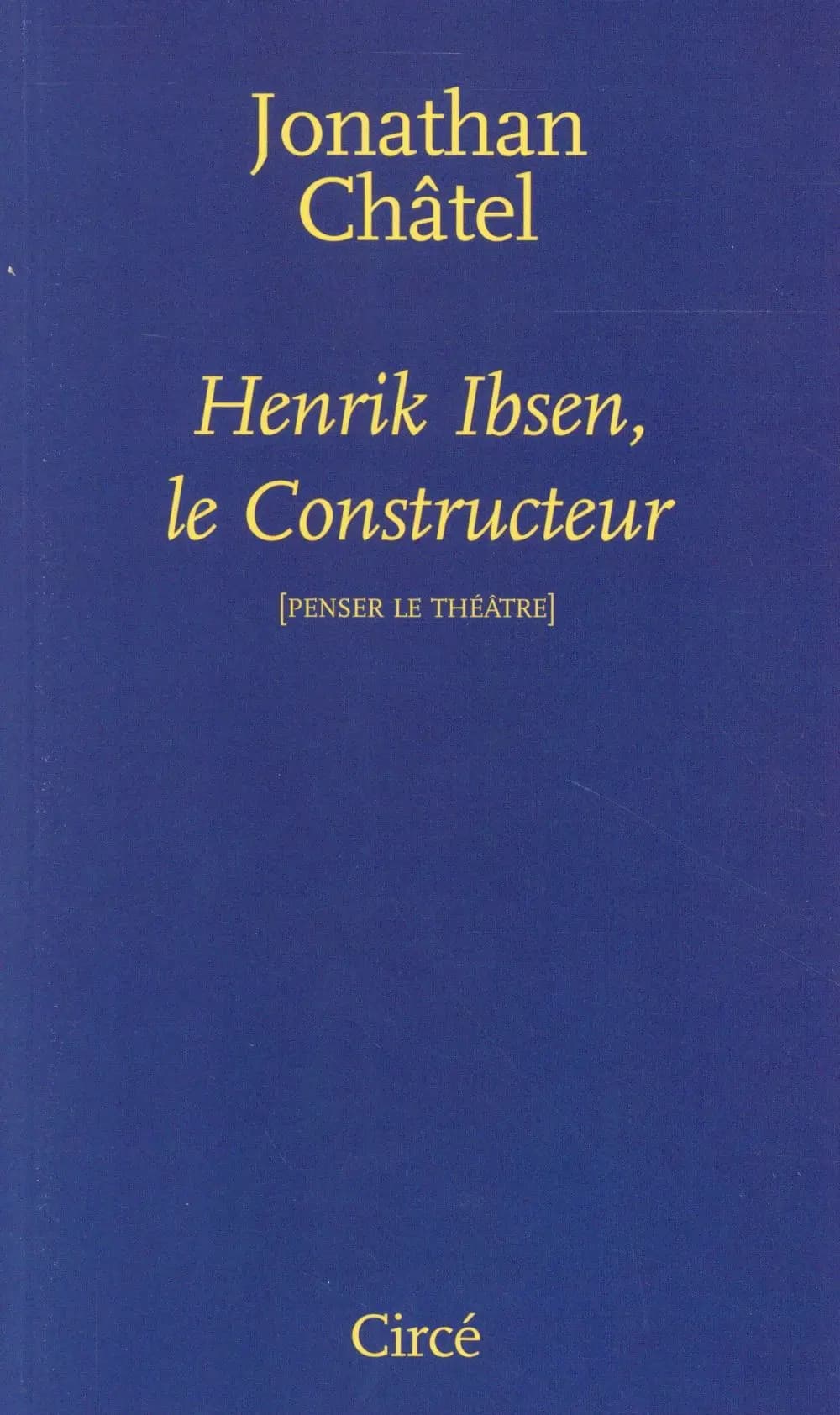 Henrik Ibsen, le constructeur : de "Une maison de poupée" à "Quand nous nous réveillons d'entre les morts"