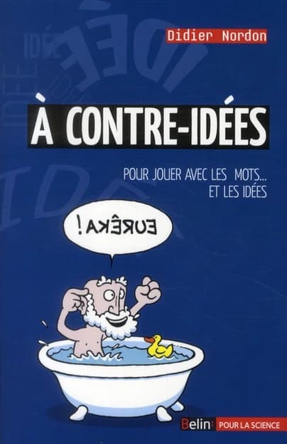 À contre-idées : pour jouer avec les mots et les idées