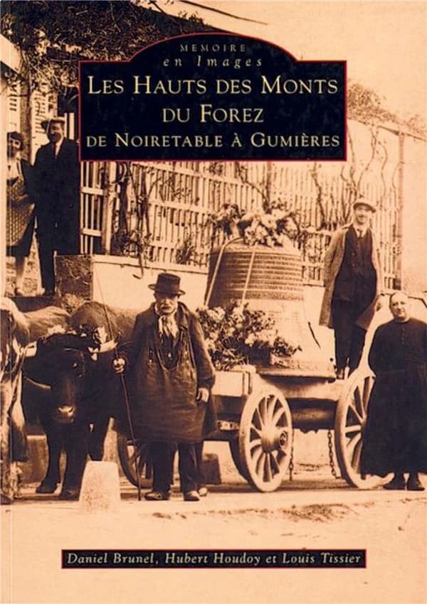 Les hauts des Monts du Forez : de Noiretable à Gumières