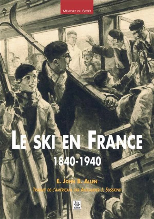 Le ski en France, 1840-1940