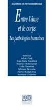 Entre l'âme et le corps : les pathologies humaines