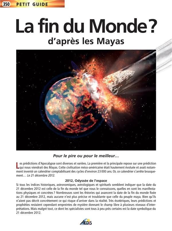 La fin du monde ? d'après les Mayas