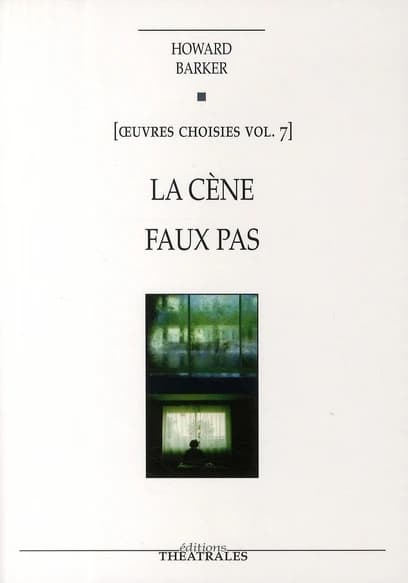 La cène : un nouveau testament ; Faux pas