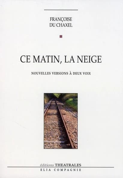 Ce matin, la neige : nouvelles versions à deux voix
