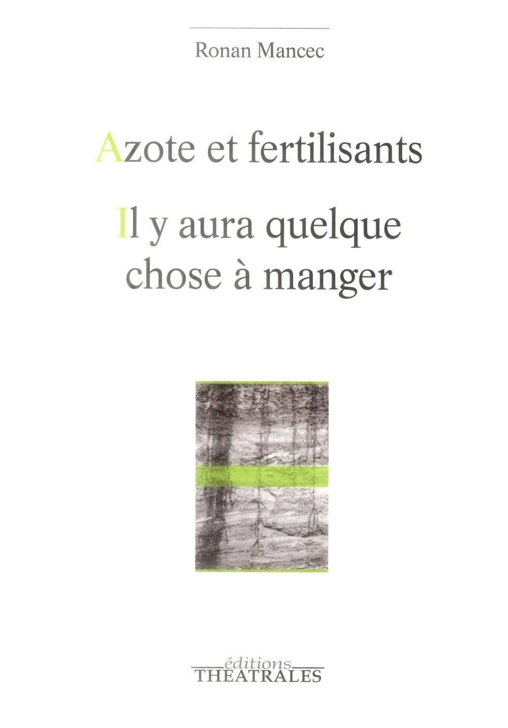 Azote et fertilisants ; Il y aura quelque chose à manger