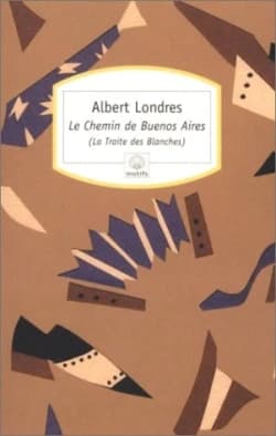 Le chemin de Buenos Aires la traite des Blanches