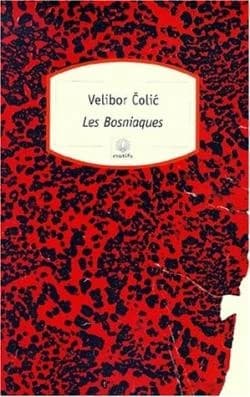 Les Bosniaques : hommes, villes, barbelés : récit