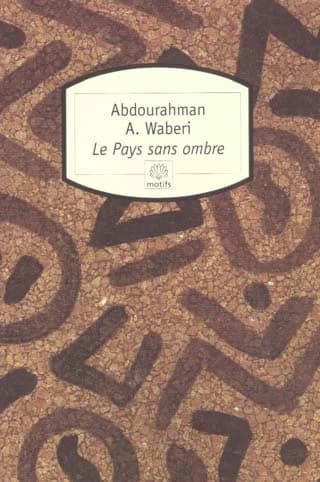 Le pays sans ombre : nouvelles