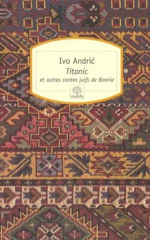 Titanic : et autres contes juifs de Bosnie