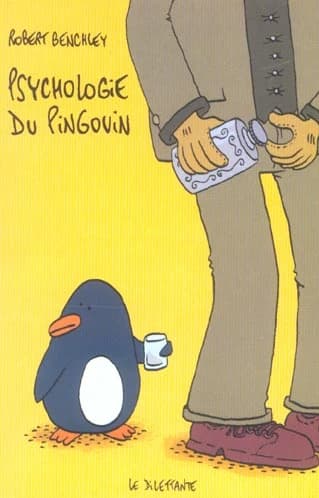 Psychologie du pingouin et autres considérations scientifiques