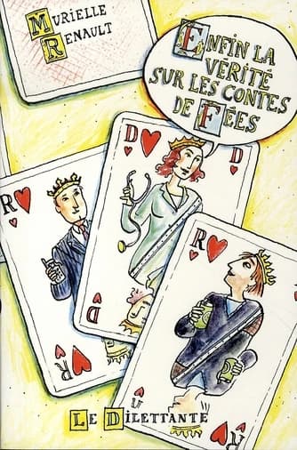Enfin la vérité sur les contes de fées