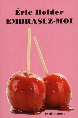 Embrasez-moi
