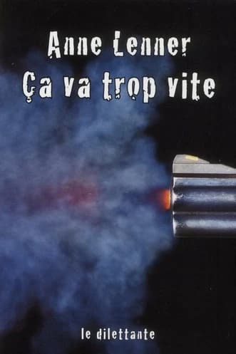 Ça va trop vite