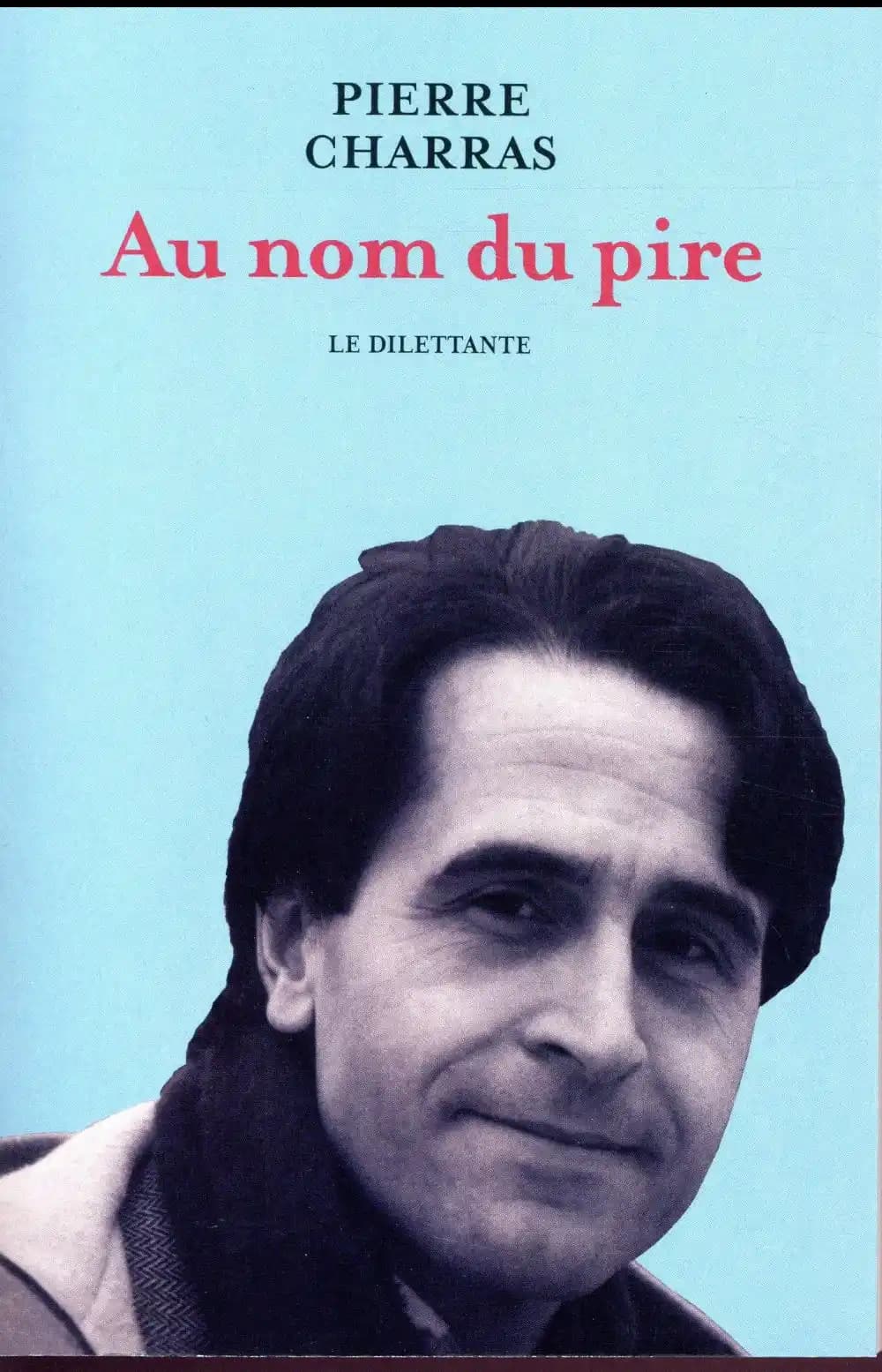 Au nom du pire