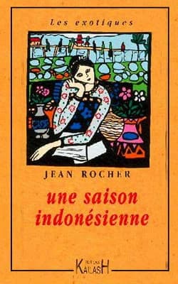 Une saison indonésienne