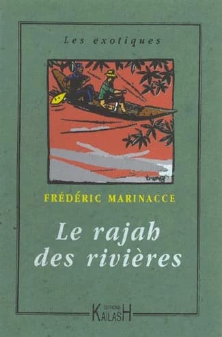 Le rajha [sic] des rivières