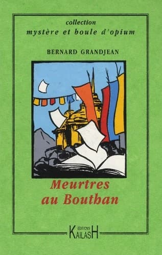 Meurtres au Bouthan : roman
