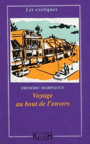 Voyage au bout de l'envers : roman