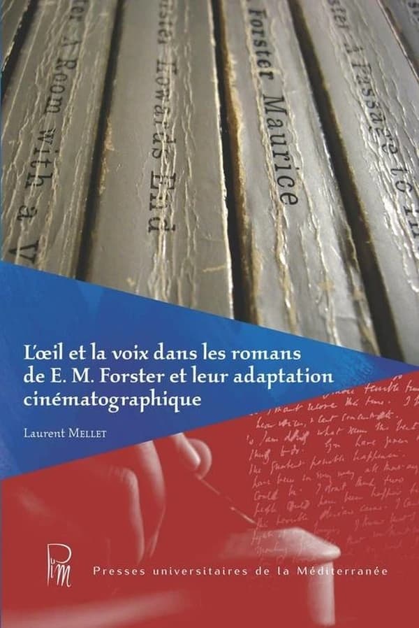 L'oeil et la voix dans les romans de E. M. Forster et leur adaptation cinématographique