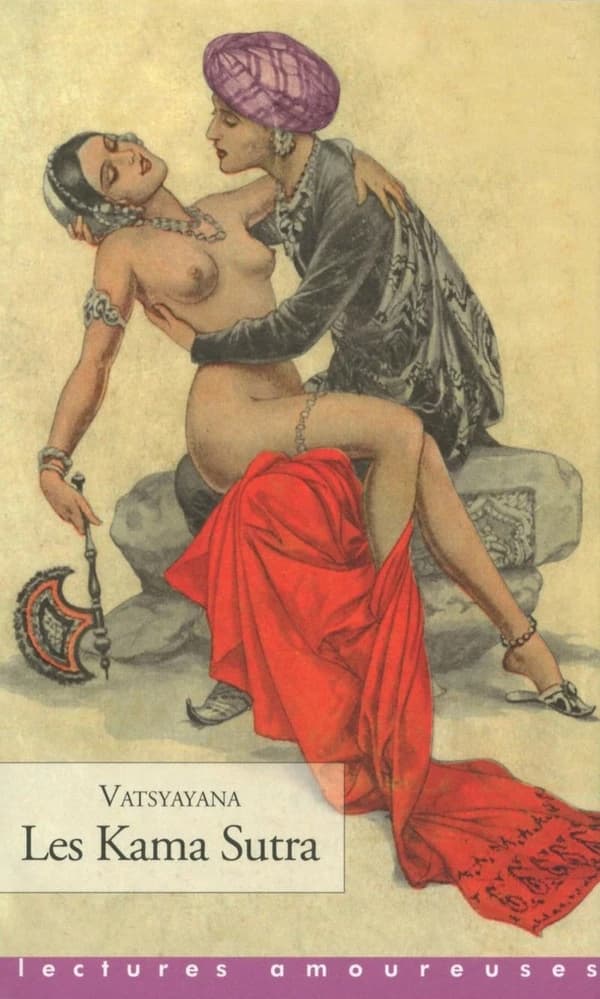 Les Kama sutra : manuel d'érotologie hindoue