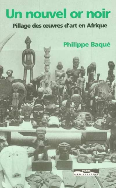 Un nouvel or noir : pillage des oeuvres d'art en Afrique