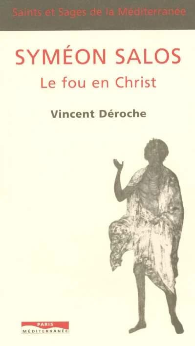 Syméon Salos : le fou en Christ