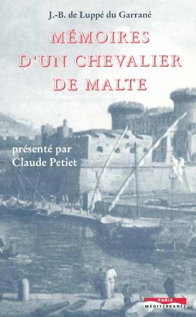 Mémoires d'un chevalier de Malte : au XVIIe siècle