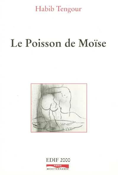 Le poisson de Moïse : fiction 1994-2001