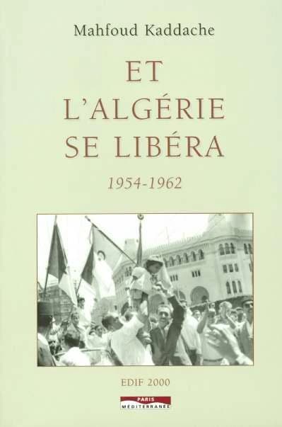 Et l'Algérie se libéra