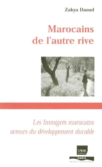 Marocains de l'autre rive : les immigrés marocains acteurs du développement durable