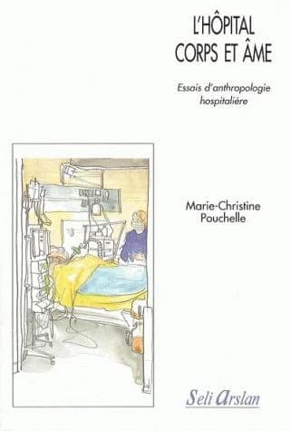 L'hôpital corps et âme