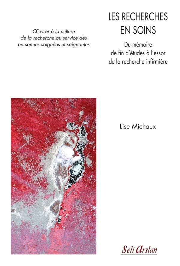 Les recherches en soins : du mémoire de fin d'études à l'essor de la recherche infirmière
